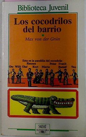 Los Cocodrilos Del Barrio | 26820 | Gruen Max Von Der
