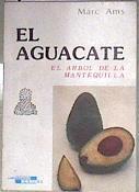 Aguacate El árbol de la mantequilla | 182565 | Ams, Marc