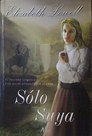 Sólo suya | 105682 | Lowell, Elizabeth