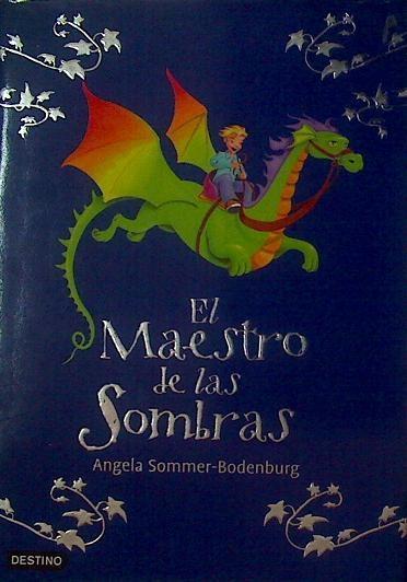 El maestro de las sombras | 118135 | Angela Sommer - Bodenburg
