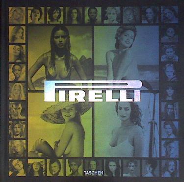 Pirelli : The Calendar - 50 Years and More | 177879 | Daverio, Philippe