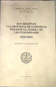 San Sebastián y la provincia de Guipúzcoa durante la guerra de las comunidades 1520 1521 | 180343 | Tarsicio de Azcona (O.F.M. Cap.)