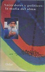 Sacerdotes y políticos: la mafia del alma | 169924 | Osho
