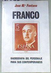 Franco: radiografía del personaje para sus contemporáneos | 170008 | Fontana Tarrats, José María