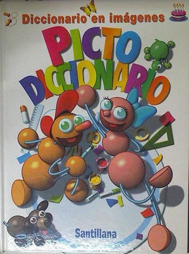 Pictodiccionario: diccionario en imágenes | 110066 | Blázquez Galaup, María Pilar/Fernando Sangregorio ( Ilustrador)/Ramón Teja /( Ilustrador)/Benjamín García ( Ilustrador)