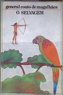 O Selvagem (1876) | 184787 | José Vieira Couto de Magalhães