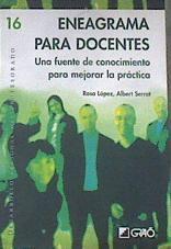 Eneagrama para docentes : una fuente de conocimiento para mejorar la práctica | 177245 | Serrat i Sallent, Albert/López Rodríguez, Rosa