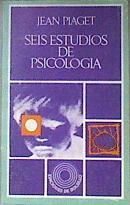 Seis estudios de psicología | 181848 | Piaget, Jean