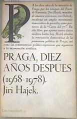 Praga, diez años después 1968-1978 | 179218 | Hajek, Jiri