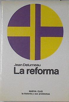 La Reforma | 121832 | Delumeau, Jean