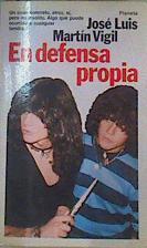 En defensa propia | 166991 | Martín Vigil, José Luis
