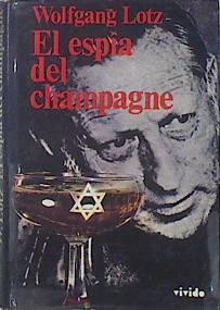 El Espia Del Champagne | 11055 | Lotz Wolfgang