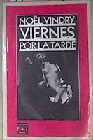 Viernes por la tarde | 171531 | Vindry, Noel