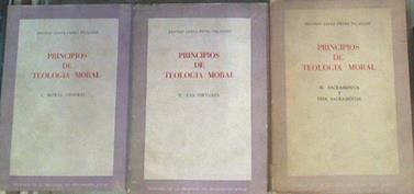 Principios de Teología moral. 3 Tomos. I Moral General II Las Virtudes.III Sacramentos y vida sacram | 167014 | Antonio Lanza-Prieto Palazzini/Traducción de M. Pavón Ruiz
