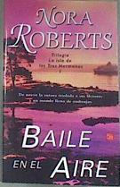 Baile en el aire (La isla de las Tres Hermanas 1) | 169706 | Roberts, Nora