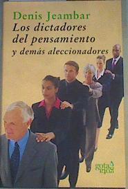 Los dictadores del pensamiento: y demás aleccionadores | 167338 | Jeambar, Denis