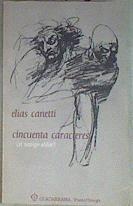 Cincuenta caracteres (El testigo oidor) | 170705 | Canetti, Elias