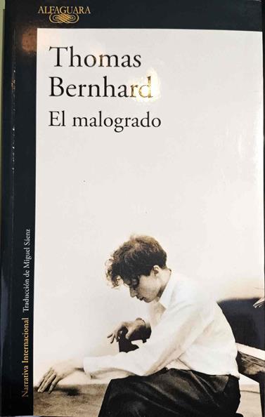 El malogrado | 187519 | Bernhard, Thomas (1931-1989)