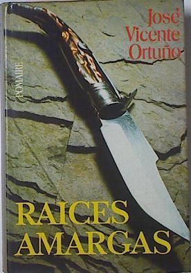Memorias De MI Odio I Raices Amargas | 28943 | Vicente Ortuño, Jose