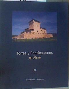 Torres y fortificaciones en Álava | 168288 | Vives Casas, Francisca/Aréchaga Alegría, Susana
