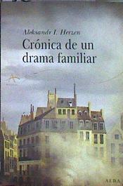 Crónica de un drama familiar | 185058 | Herzen, Aleksandr Ivanovich