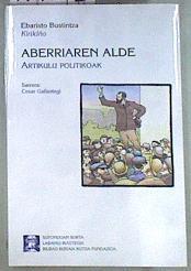 Aberriaren alde artikulu politikoak | 171263 | Bustinza Lasuen, Ebaristo (Kirikiño)/Gallastegi, Cesar