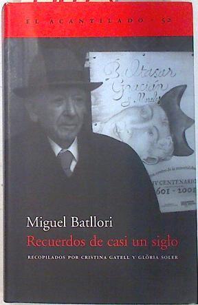 Recuerdos de casi un siglo | 74075 | Batllori, Miguel