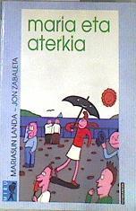 Maria eta aterkia | 172753 | Landa, Mariasun