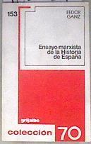 Ensayo marxista de la Historia de España | 182859 | Ganz, Fedor