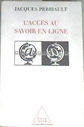 L'accès Au Savoir En Ligne | 176175 | Jacques Perriault