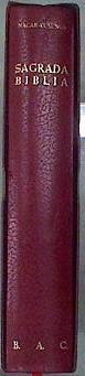 Sagrada Biblia. Versión directa de las lenguas originales Hebrea y Griega al Castellano | 184698 | Versión Eloino Nacar Fuster/Versión. Alberto Colunga