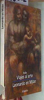 Itaia Viajes al arte. Leonardo en Milán | 173821 | Giulia Bologna