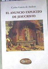 El anuncio explícito de Jesucristo | 173994 | García de Andoin, Carlos