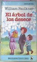 El Arbol De Los Deseos | 21381 | Faulkner William