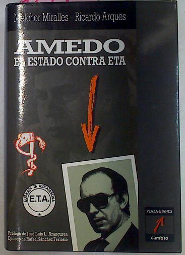 Amedo El Estado Contra ETA | 42790 | Melchor Miralles / Ricardo Arques
