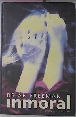 Inmoral | 13741 | Freeman Brian