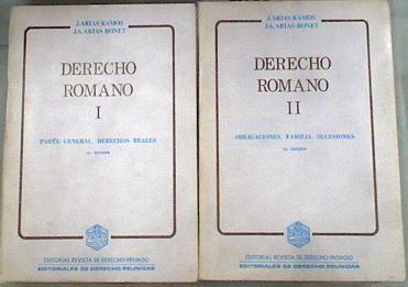 Derecho romano   I Parte general, Derechos reales II Obligaciones Familia Sucesiones | 175434 | Arias Ramos, José/Arias Bonet, Juan Antonio