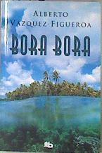 Bora Bora | 173254 | Vázquez-Figueroa, Alberto (1936-)