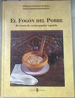 El fogón del pobre: recetario de cocina popular española | 178826 | González Sevilla, Emilia