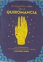 El pequeño libro de la quiromancia | 174041 | Cassandra Eason