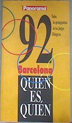 Quién es quién en 92 Barcelona  Todos los protagonistas de los Juegos Olimpicos | 176414 | VVAA