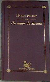 Un amor de Swann | 169588 | Proust, Marcel
