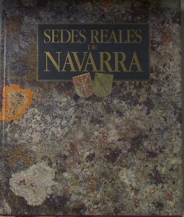 Sedes Reales De Navarra | 41542 | Fortún Luis Javier (Dir)