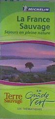 La France Sauvage Séjours en pleine nature | 163539 | VVAA