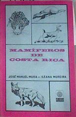 Mamíferos de Costa Rica | 178975 | Mora, José Manuel/Moreira, Ileana