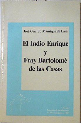 El Indio Enrique y fray Bartolomé de las Casas | 124097 | Manrique de Lara, José Gerardo