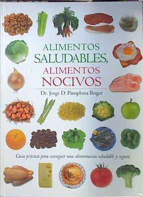 Alimentos saludables, alimentos nocivos | 139077 | Pamplona Roger, Jorge D.