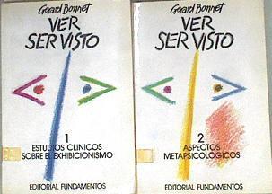 Ver Ser visto Vol. 1  Estudios clínicos sobre el exhibicionismo. VOL 2 ASPECTOS METAPSICOLÓGICOS | 172484 | Bonnet, Gerard