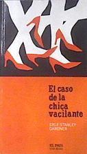 El caso de la chica vacilante | 172465 | Gardner, Erle Stanley