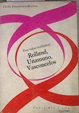 TRES VIDAS EXALTANTES: Rolland, Unamuno, Vasconcelos | 184350 | Carlos Deambrosis Martins